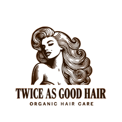 Twice As Good Hair